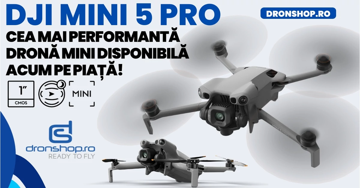 8 motive pentru care DJI Mini 5 Pro e cea mai buna drona Mini acum