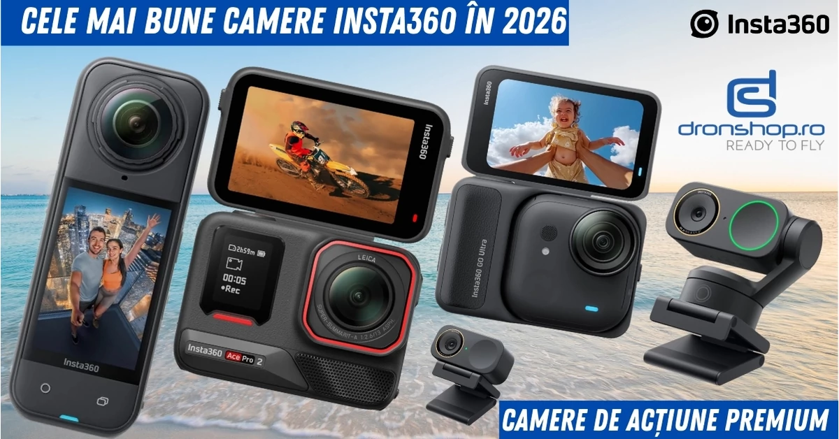 Cele mai bune camere Insta360 in 2026