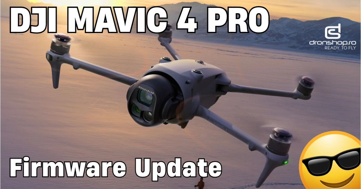 DJI actualizeaza firmware-ul pentru drona Mavic 4 Pro