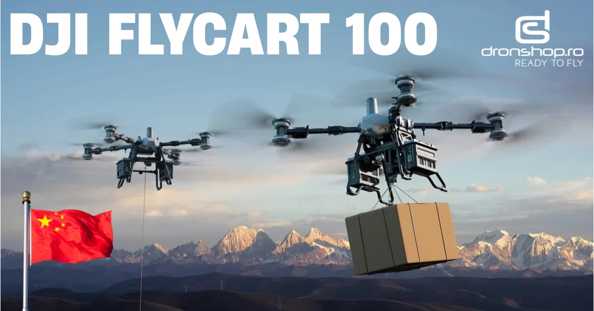 DJI FlyCart 100: Cea mai puternica drona de livrare DJI de pana acum