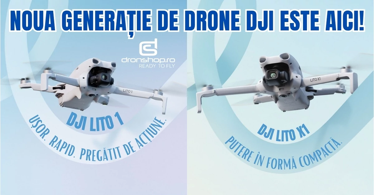 DJI Lito 1 si X1: doua drone compacte pentru incepatori si creatori