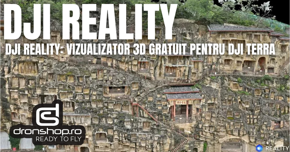 DJI Reality: vizualizator 3D gratuit pentru DJI Terra