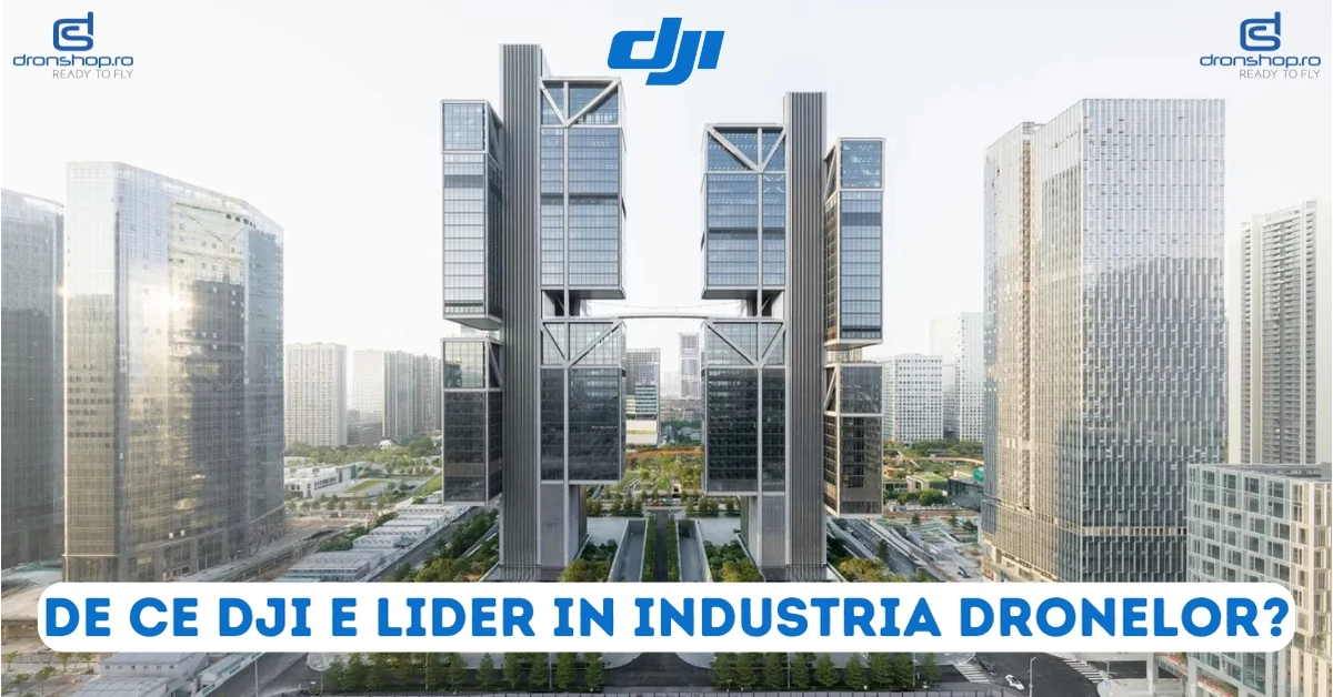 De ce DJI e lider in industria dronelor?